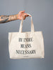 By Indie Means Necessary Tote