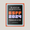 13th Annual BlackStar Film Festival Program Guide